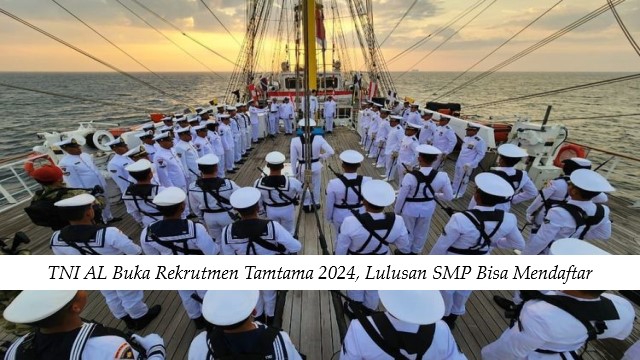 TNI AL Buka Rekrutmen Tamtama 2024, Lulusan SMP Bisa Mendaftar